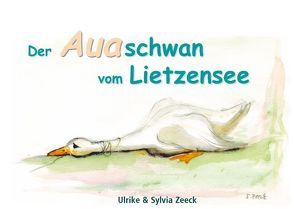 Der Auaschwan vom Lietzensee von Zeeck,  Sylvia, Zeeck,  Ulrike