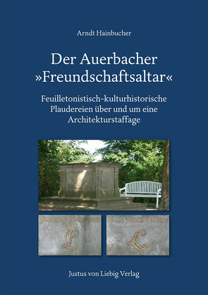 Der Auerbacher „Freundschaftsaltar“ von Hainbucher,  Arndt