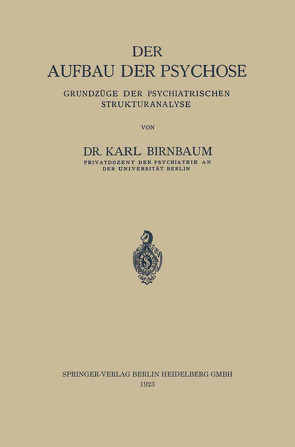 Der Aufbau der Psychose von Birnbaum,  Karl