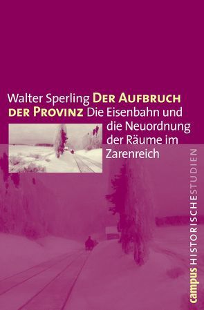 Der Aufbruch der Provinz von Sperling,  Walter