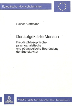 Der aufgeklärte Mensch von Kleffmann,  Rainer
