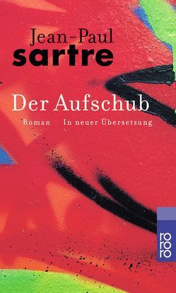 Der Aufschub von Aumüller,  Uli, Sartre,  Jean-Paul