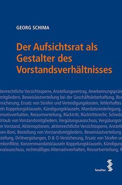 Der Aufsichtsrat als Gestalter des Vorstandsverhältnisses von Schima,  Georg