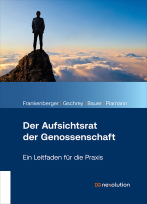 Der Aufsichtsrat der Genossenschaft von Bauer,  Heinrich, Frankenberger,  Wilhelm, Gschrey,  Erhard, Plamann,  Robert