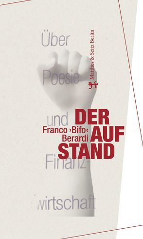 Der Aufstand von Berardi,  Franco »Bifo«, Vennemann,  Kevin