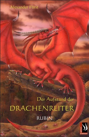 Der Aufstand der Drachenreiter – Rubin von Fürst,  Alexander