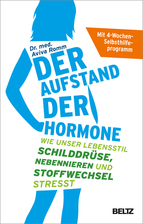 Der Aufstand der Hormone von Romm,  Aviva, Seidel,  Wolfgang