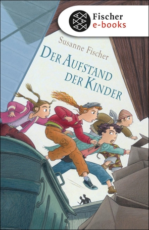 Der Aufstand der Kinder von Fischer,  Susanne, Wilharm,  Sabine