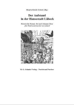 Der Aufstand in der Hansestadt Lübeck von Schmitz,  Manfred-Guido