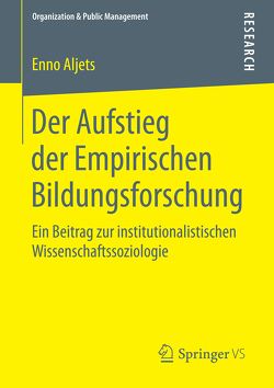 Der Aufstieg der Empirischen Bildungsforschung von Aljets,  Enno
