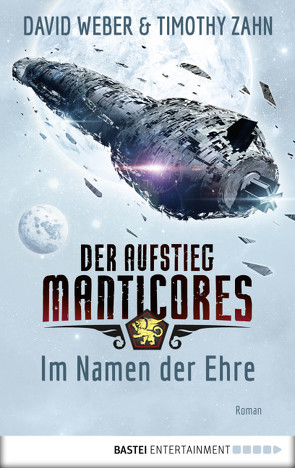 Der Aufstieg Manticores: Im Namen der Ehre von Ritgen,  Ulf, Weber,  David, Zahn,  Timothy