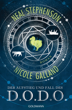 Der Aufstieg und Fall des D.O.D.O. von Galland,  Nicole, Gräbener-Müller,  Juliane, Stephenson,  Neal