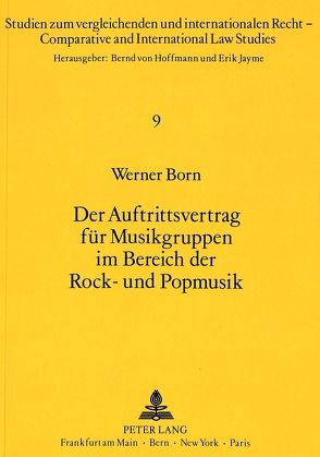 Der Auftrittsvertrag für Musikgruppen im Bereich der Rock- und Popmusik von Born,  Werner
