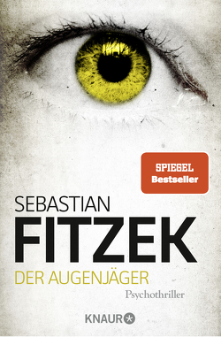 Der Augenjäger von Fitzek,  Sebastian