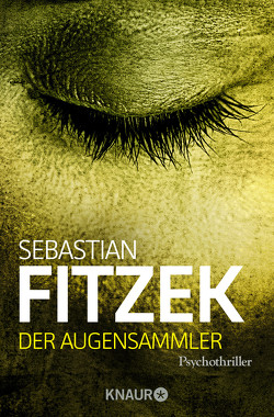 Der Augensammler von Fitzek,  Sebastian
