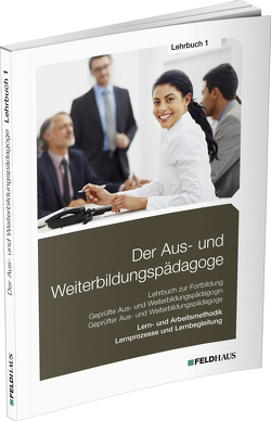 Der Aus- und Weiterbildungspädagoge, Lehrbuch 1 von Schmidt-Wessel,  Elke, Seyd,  Wolfgang