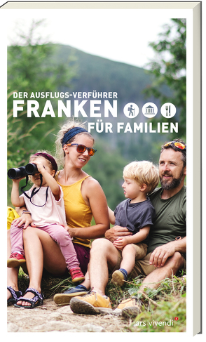 Der Ausflugsverführer Franken für Familien von Schaub,  Sylvia