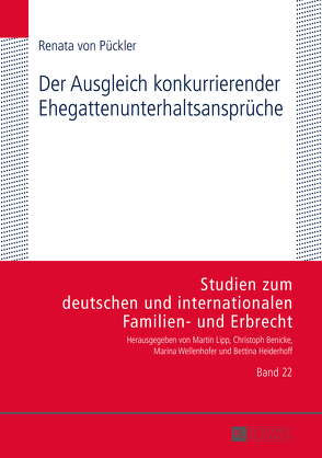 Der Ausgleich konkurrierender Ehegattenunterhaltsansprüche von Pückler,  Renata von