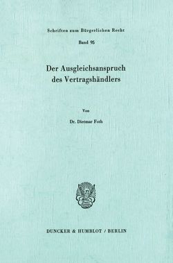 Der Ausgleichsanspruch des Vertragshändlers. von Foth,  Dietmar
