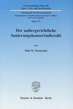 Der außergerichtliche Sanierungskonsortialkredit. von Hentschel,  Olaf M.
