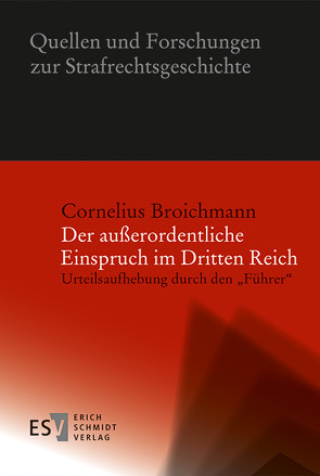 Der außerordentliche Einspruch im Dritten Reich von Broichmann,  Cornelius