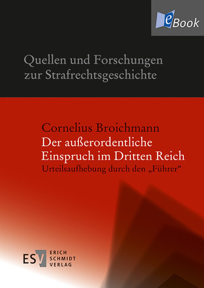 Der außerordentliche Einspruch im Dritten Reich von Broichmann,  Cornelius