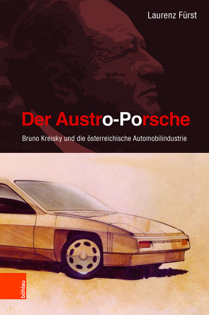 Der Austro-Porsche von Fürst,  Laurenz, Rathkolb,  Oliver