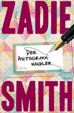 Der Autogrammhändler von Smith,  Zadie, Timmermann,  Klaus