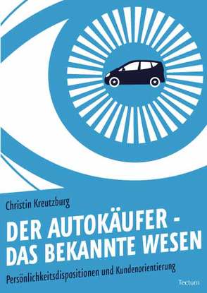 Der Autokäufer – das bekannte Wesen von Kreutzburg,  Christin