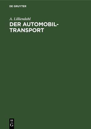 Der Automobil-Transport von Lilliendahl,  A.