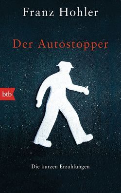 Der Autostopper von Hohler,  Franz