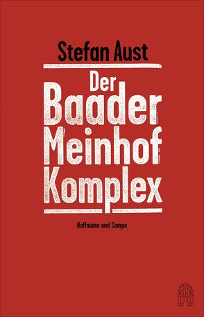 Der Baader-Meinhof-Komplex von Aust,  Stefan