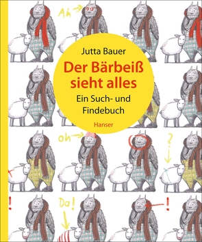 Der Bärbeiß sieht alles von Bauer,  Jutta, Pehnt,  Annette