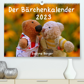 Der Bärchenkalender 2023 (Premium, hochwertiger DIN A2 Wandkalender 2023, Kunstdruck in Hochglanz) von Berger,  Evelyne