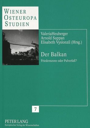 Der Balkan von Heuberger,  Valeria, Suppan,  Arnold, Vyslonzil,  Elisabeth