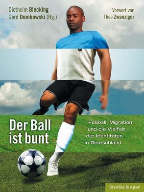 Der Ball ist bunt von Blecking,  Diethelm, Dembowski,  Gerd, Zwanziger,  Theo