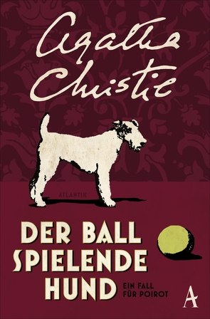 Der Ball spielende Hund von Christie,  Agatha, Schuenke,  Christa