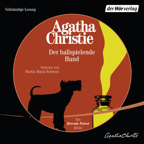 Der Ball spielende Hund von Christie,  Agatha, Schwarz,  Martin Maria