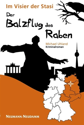 Der Balzflug des Raben von Uhland,  Michael