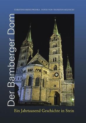 Der Bamberger Dom von Freise-Wonka,  Christine, Melnicky,  Thorsten
