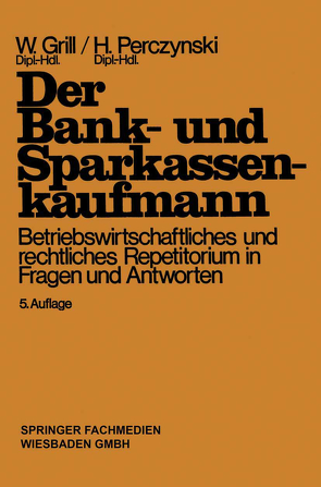 Der Bank- und Sparkassenkaufmann von Grill,  Wolfgang, Perczynski,  Hans