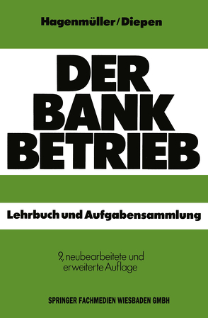 Der Bankbetrieb von Diepen,  Gerhard, Hagenmüller,  Karl Friedrich