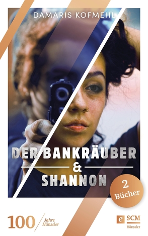 Der Bankräuber & Shannon von Kofmehl,  Damaris