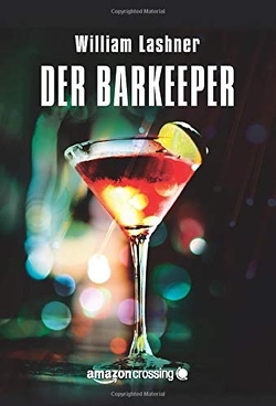 Der Barkeeper von Lashner,  William, Wolf,  Alex