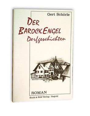 Der Barock-Engel von Schörle,  Gert, Schörle,  Hans J