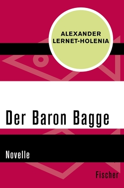 Der Baron Bagge von Lernet-Holenia,  Alexander, Spiel,  Hilde