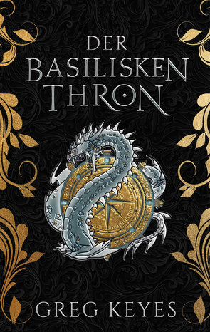 Der Basilisken-Thron von Keyes,  Greg, Link,  Michaela