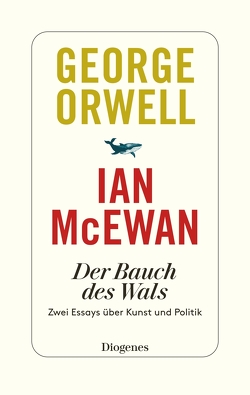 Der Bauch des Wals von Gasbarra,  Felix, McEwan,  Ian, Orwell,  George, Robben,  Bernhard