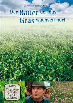 Der Bauer der das Gras wachsen hört von Hauschild,  Waldemar, Verhaag,  Bertram