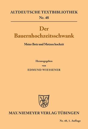 Der Bauernhochzeitsschwank von Wiessner,  Edmund